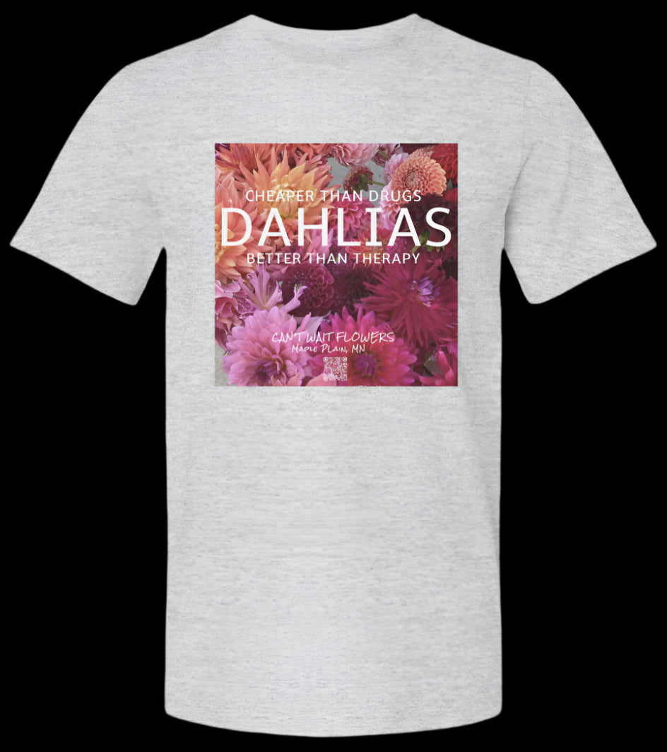Drugs, Therapy & Dahlias T-shirt